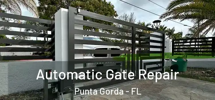  Automatic Gate Repair Punta Gorda - FL