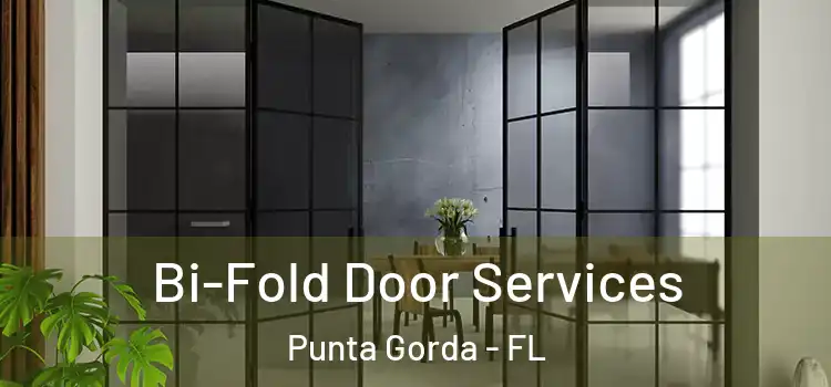 Bi-Fold Door Services Punta Gorda - FL