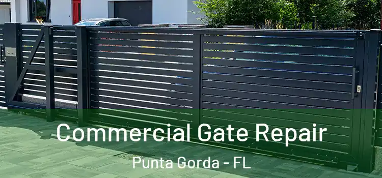 Commercial Gate Repair Punta Gorda - FL