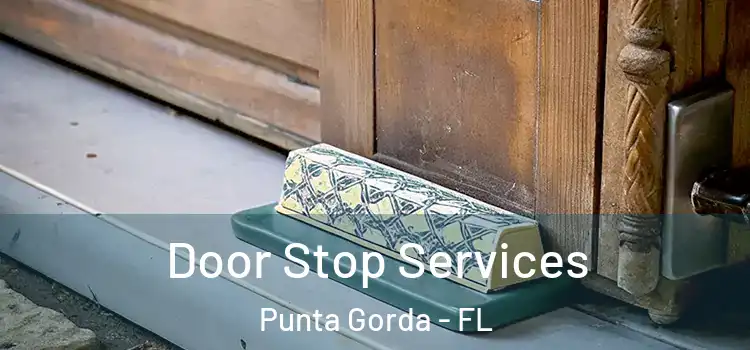  Door Stop Services Punta Gorda - FL