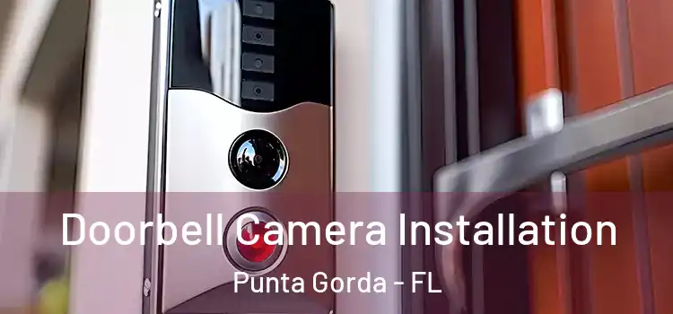  Doorbell Camera Installation Punta Gorda - FL