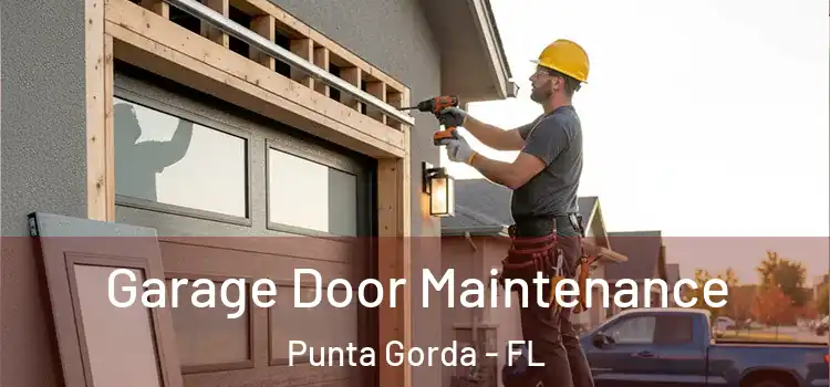 Garage Door Maintenance Punta Gorda - FL