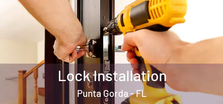 Lock Installation Punta Gorda - FL