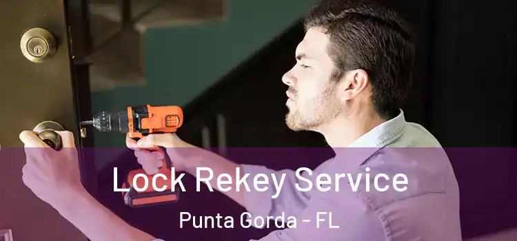 Lock Rekey Service Punta Gorda - FL