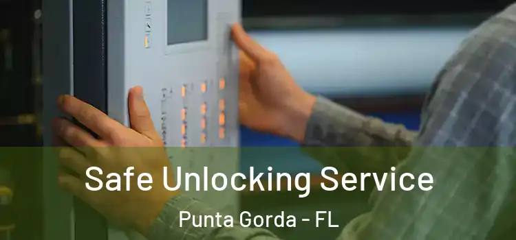 Safe Unlocking Service Punta Gorda - FL