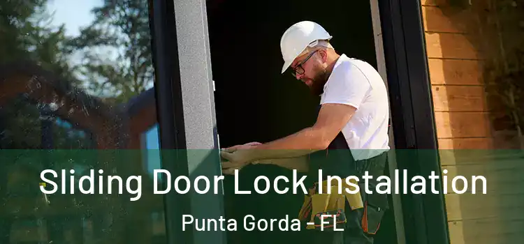Sliding Door Lock Installation Punta Gorda - FL