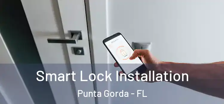 Smart Lock Installation Punta Gorda - FL